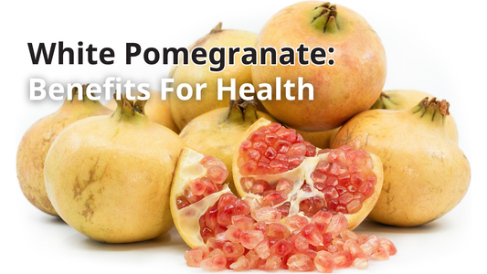 White Pomegranate: Benefits for Health