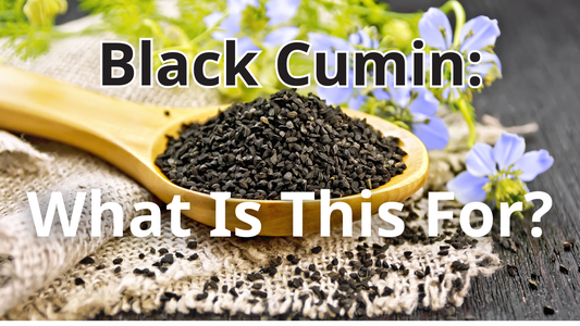 Black Cumin: What Is This For?
