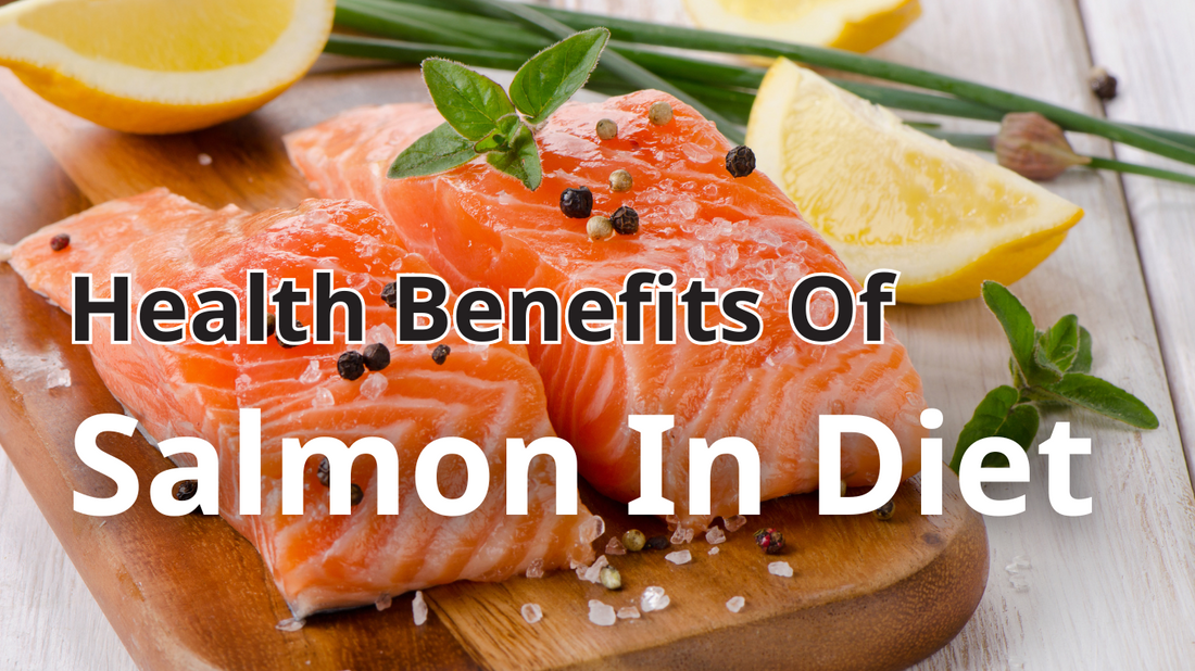 Health Benefits Of Salmon In Diet