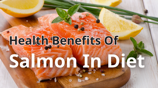 Health Benefits Of Salmon In Diet